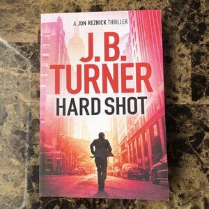 Hard Shot by Turner, J. B. VERY GOOD PAPERBACK A Jon Reznick Thriller 2019